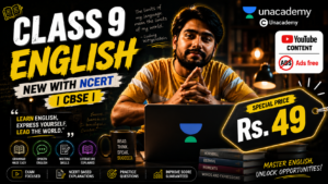 Class 9 | New NCERT | English| CBSE | Unacademy Youtube Ads free Videos